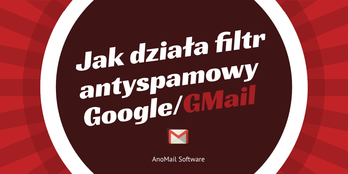 Jak działa filtr antyspamowy i jak go unikać?