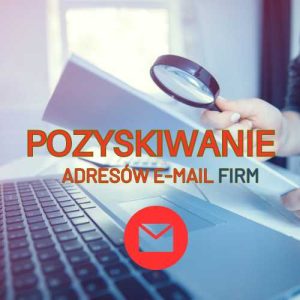 Pozyskiwanie adresów e-mail firm