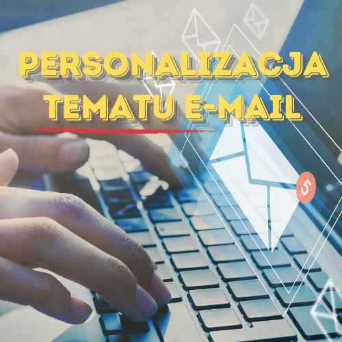 Personalizacja tematu e-mail