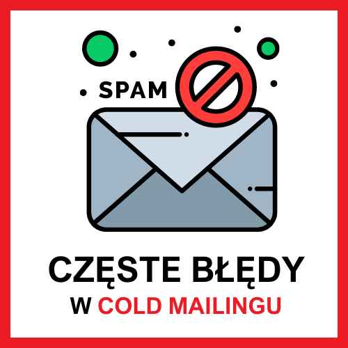 Cold mail częste błędy