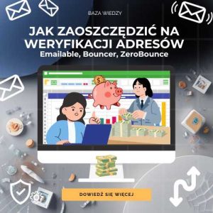 Jak zaoszczędzić na weryfikacji e‑mail