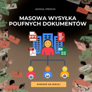 Masowa wysyłka poufnych dokumentów i plików